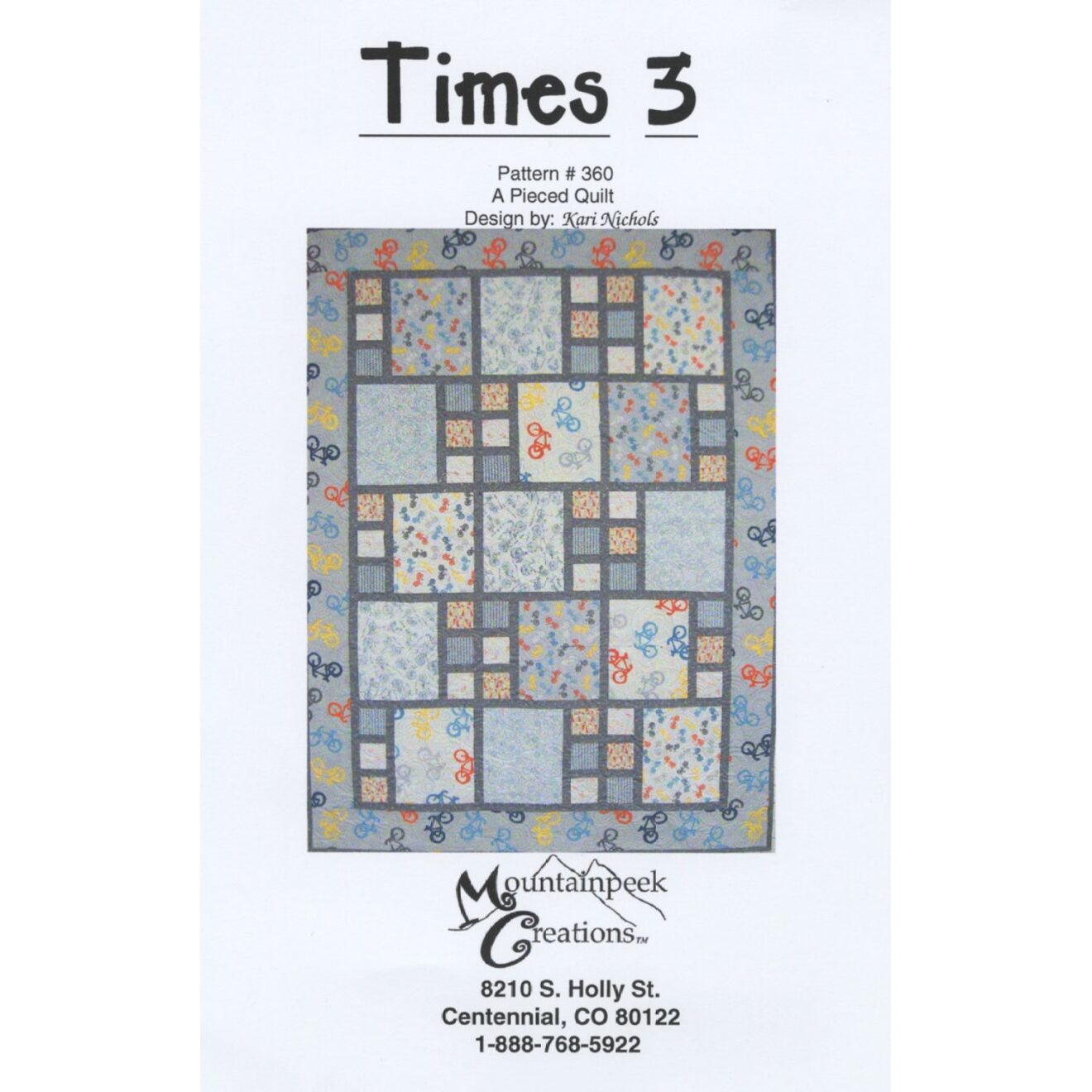 Times 3 Quilt Pattern Mountainpeek Creations Kari Nichols