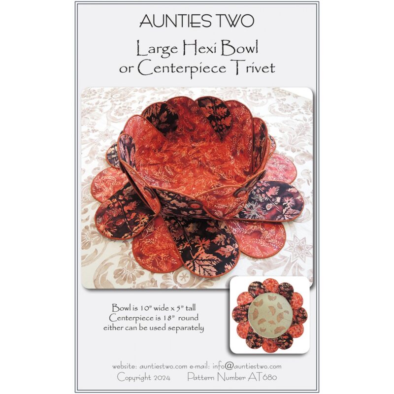 Large Hexi Bowl or Centerpiece Trivet Sewing Pattern - Auntie's Two