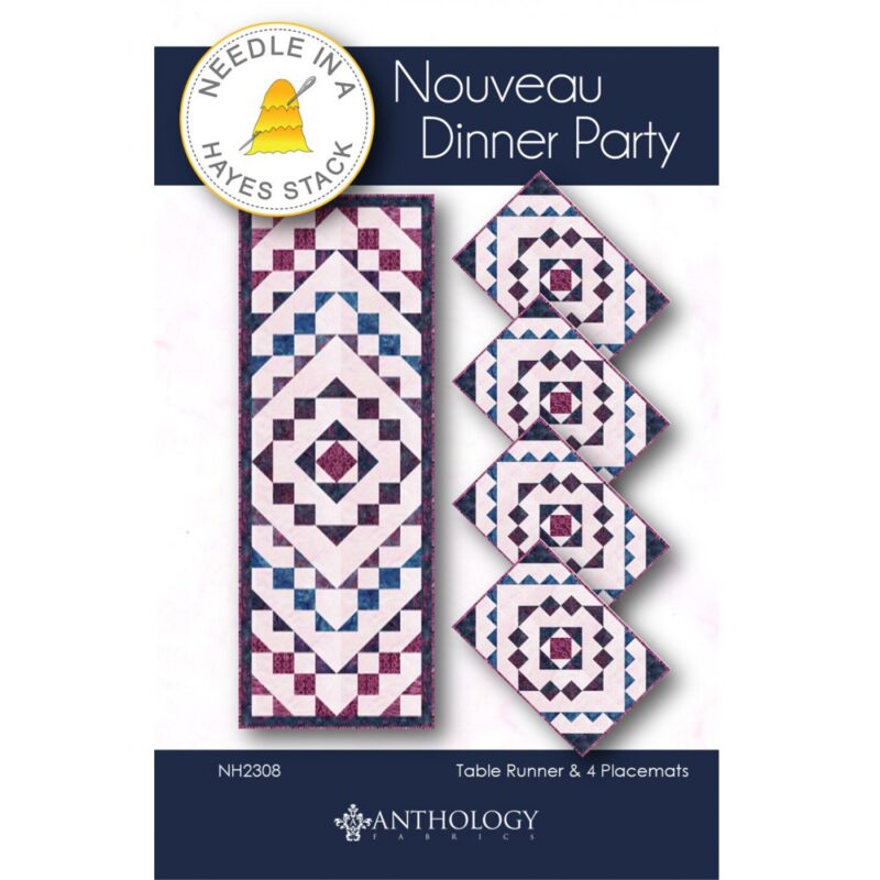 Nouveau Dinner Party Quilt Pattern - Needle In A Hayes Stack - Tiffany Hayes