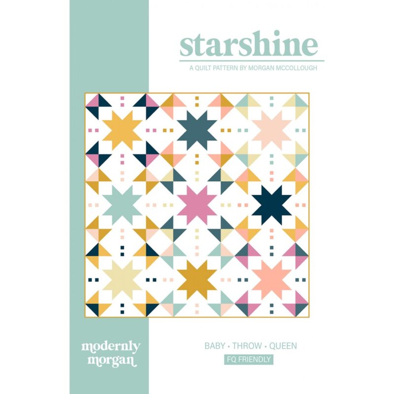 Starshine Quilt Pattern - Modernly Morgan - Morgan McCollough
