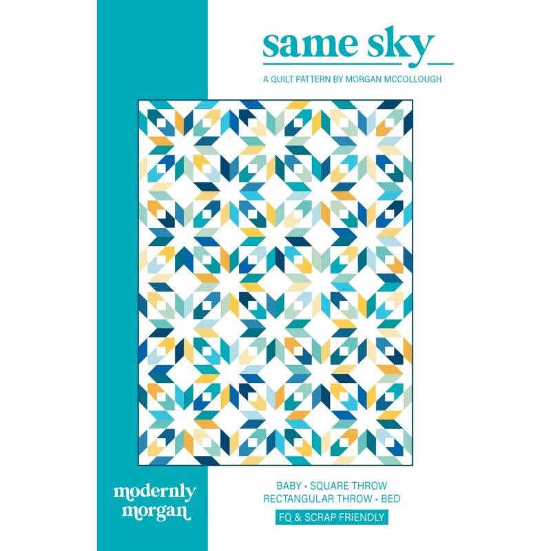 Same Sky Quilt Pattern - Modernly Morgan - Morgan McCollough