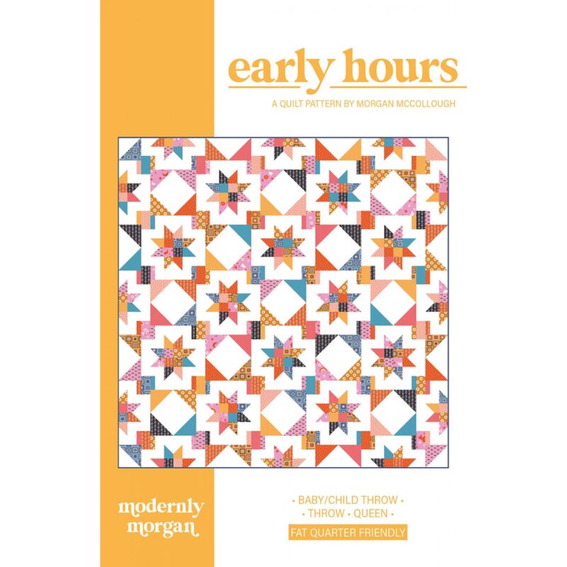 Early Hours Quilt Pattern - Modernly Morgan - Morgan McCollough