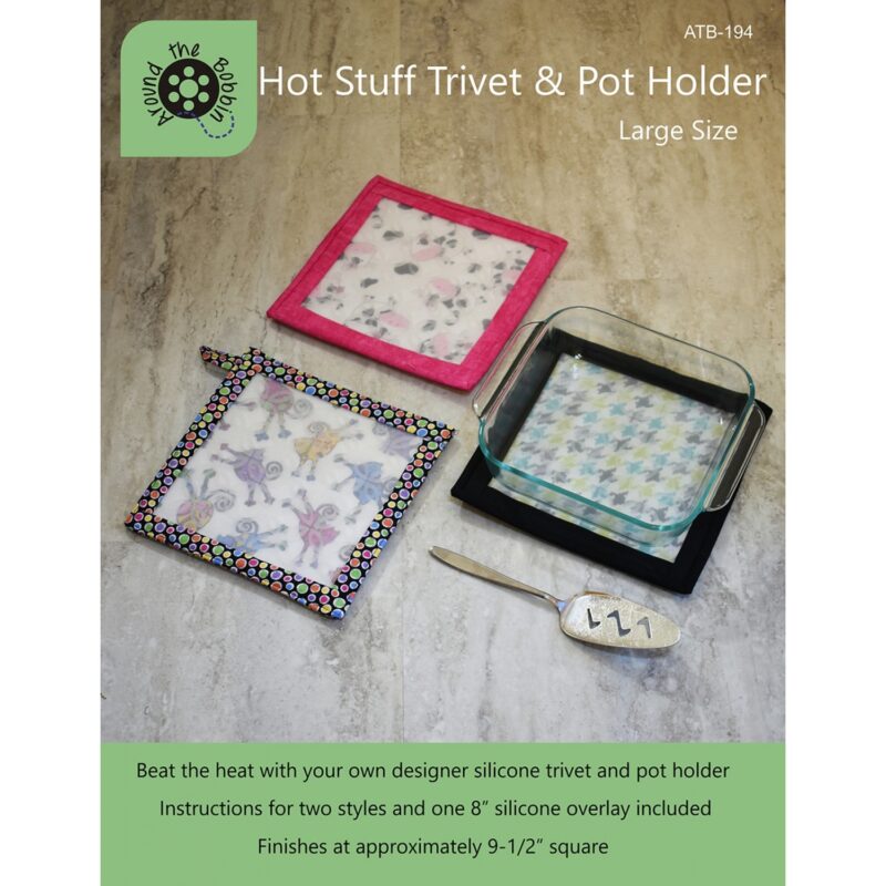 Large Hot Stuff Trivet - 8" Pot Holder Pattern & Silicone Insert - Around The Bobbin