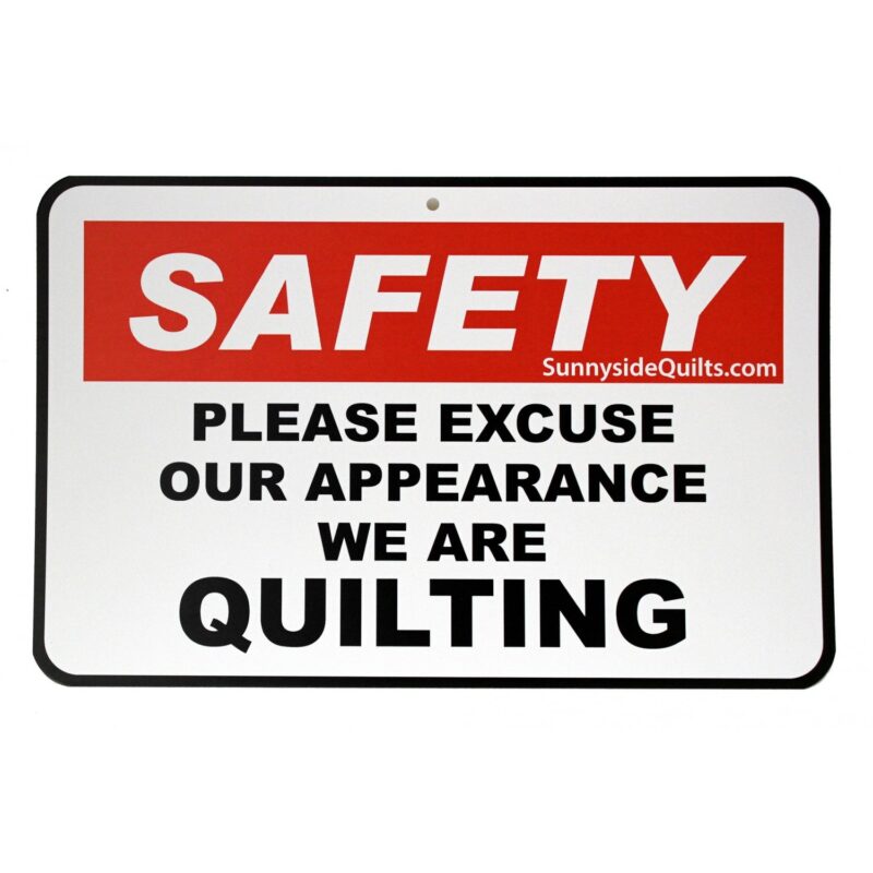 SAFETY Please Excuse Our Appearance - 8.5" x 5.5" Sign