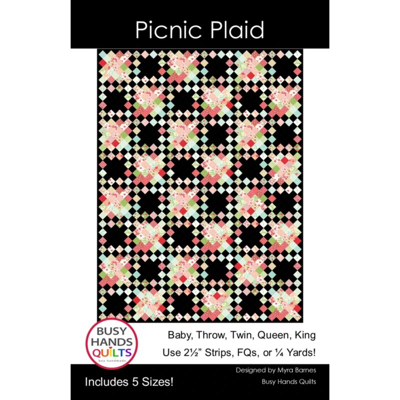 Picnic Plaid Quilt Pattern - Busy Hands Quilts - Myra Barnes