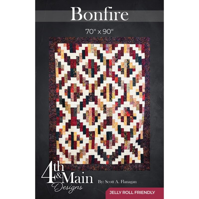 Bonfire Quilt Pattern - 4th & Main Designs - Scott A Flanagan