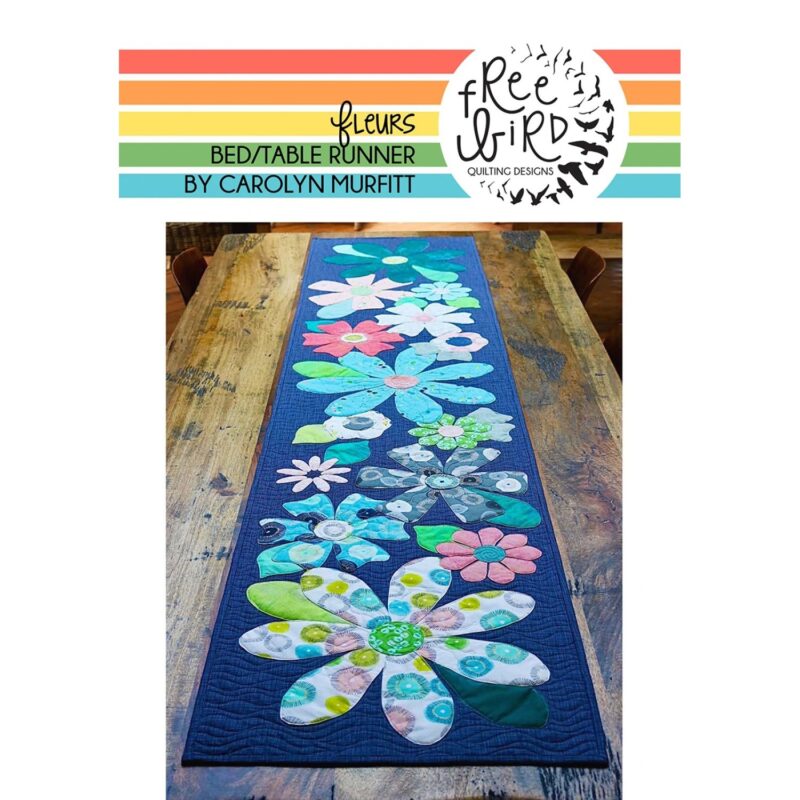 Fleurs Bed Table Runner Pattern - Free Bird Designs - Carolyn Murfitt